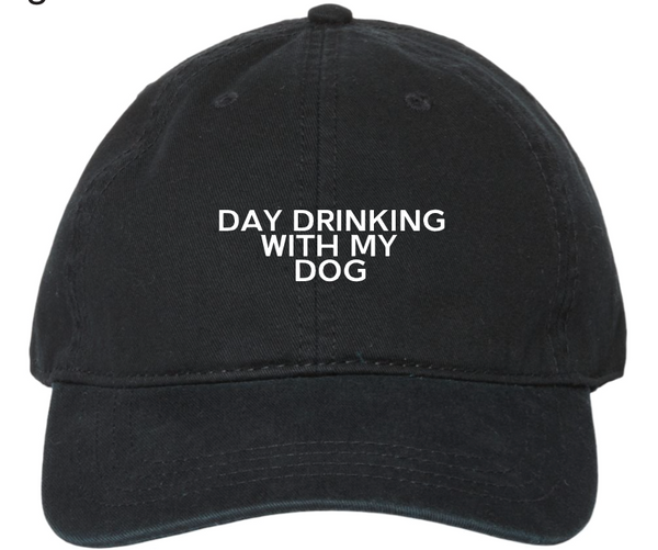 Day Drinking With My Dog - Dad Cap - Black