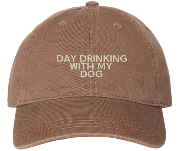 Day Drinking With My Dog - Dad Cap - Brown