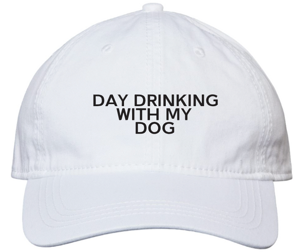 Day Drinking With My Dog - Dad Cap - White
