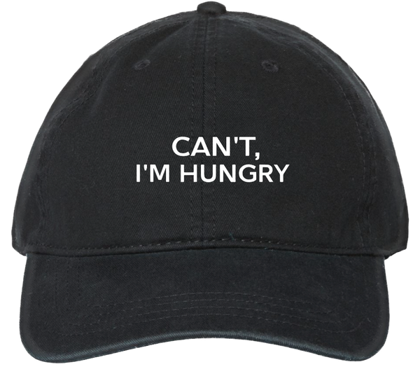 Can't I'm Hungry - Dad Cap - Black