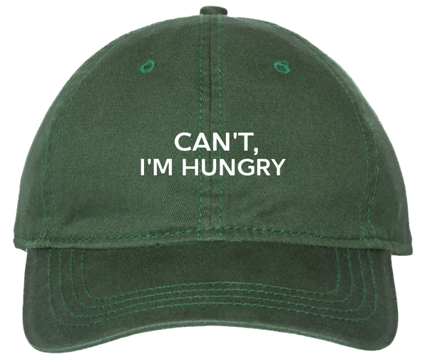 Can't I'm Hungry - Dad Cap - Forest Green