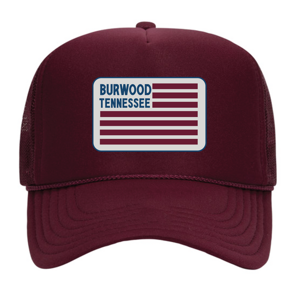 Burwood, TN - Foam Trucker Cap - Burwood Flag Patch - Maroon