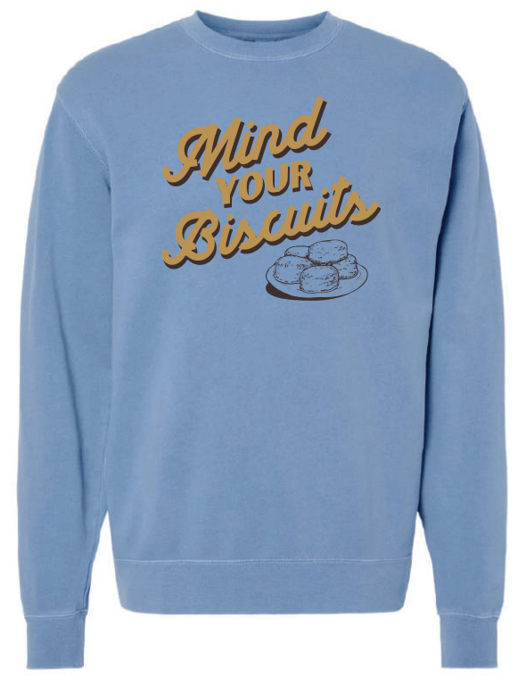 Mind Your Biscuits by Tupelo Honey - Unisex Crewneck Sweatshirt - Light Blue