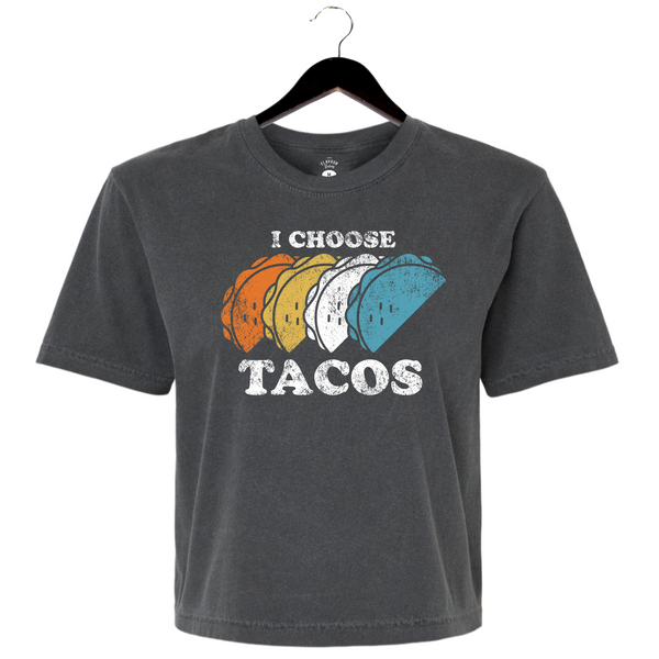 I Choose Tacos - Women's Cropped Shirt