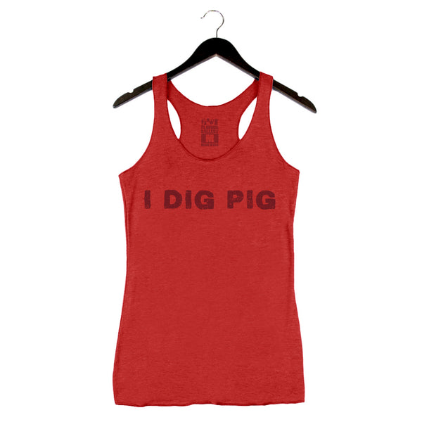 I Dig Pig - Women's Tank - Vintage Red